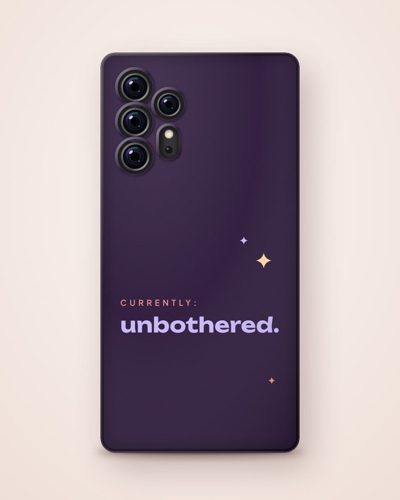 Currently Unbothered Case, Galaxy S24 Ultra