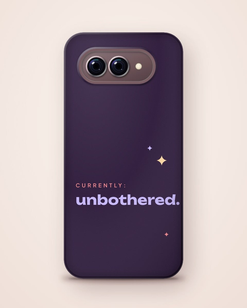 Currently Unbothered Case, Pixel 9